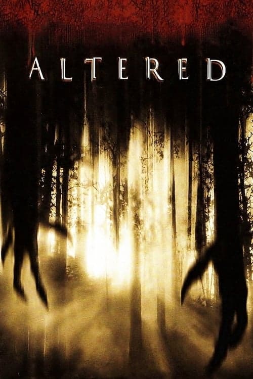 Altered (2006) Movie Poster