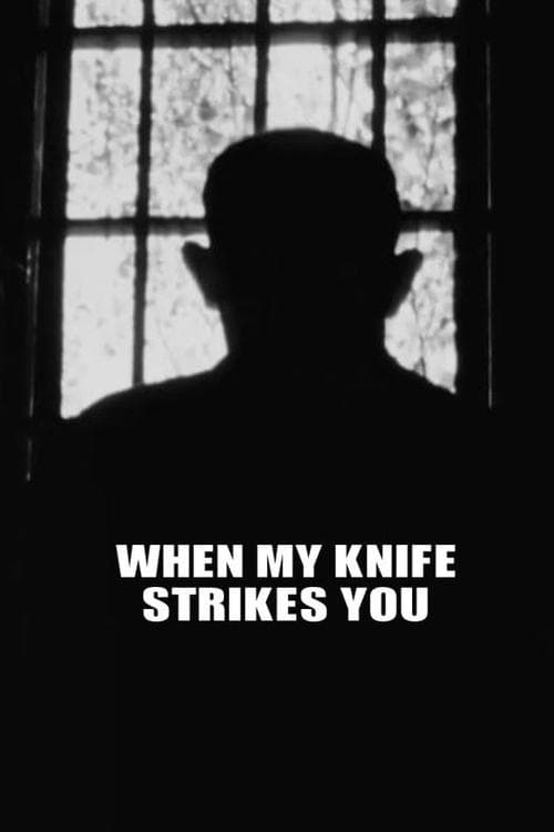 When My Knife Strikes You