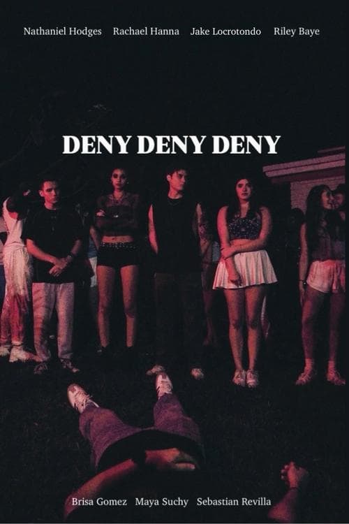 Deny Deny Deny (2025) Movie Poster