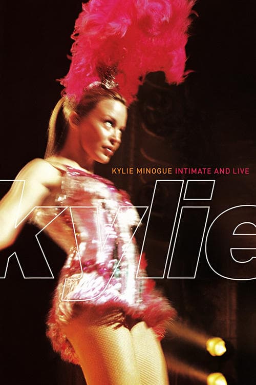 Kylie Minogue: Intimate and Live