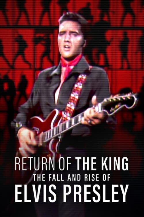 Return of the King: The Fall and Rise of Elvis Presley (2024) Movie Poster