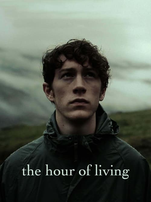 The Hour of Living (2012) Movie Poster