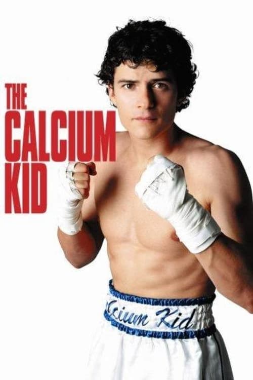 The Calcium Kid (2004) Movie Poster