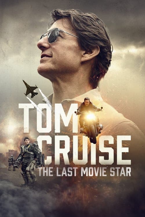 Tom Cruise: The Last Movie Star (2023) Movie Poster