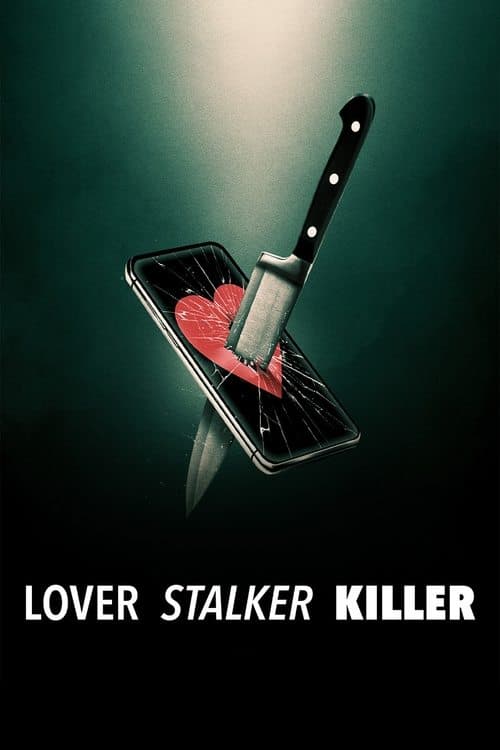 Lover, Stalker, Killer (2024) Movie Poster