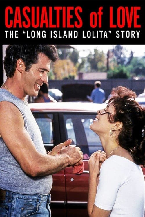 Casualties of Love: The Long Island Lolita Story (1993) Movie Poster