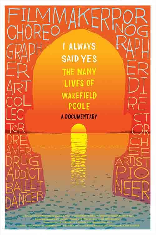 I Always Said Yes: The Many Lives of Wakefield Poole (2013) Movie Poster