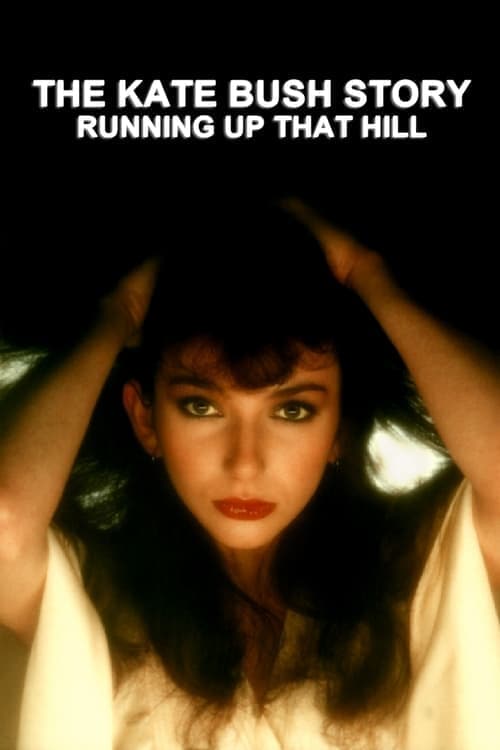 The Kate Bush Story: Running Up That Hill (2014) Movie Poster