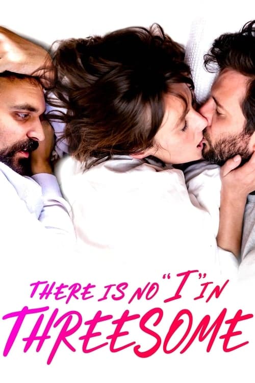 There Is No "I" in Threesome (2021) Movie Poster