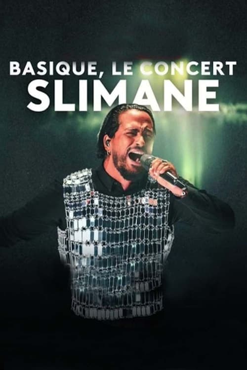 Slimane - Basique, le concert (2024) Movie Poster