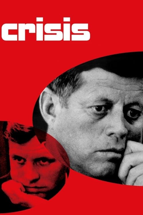 Crisis: Behind a Presidential Commitment (1963) Movie Poster