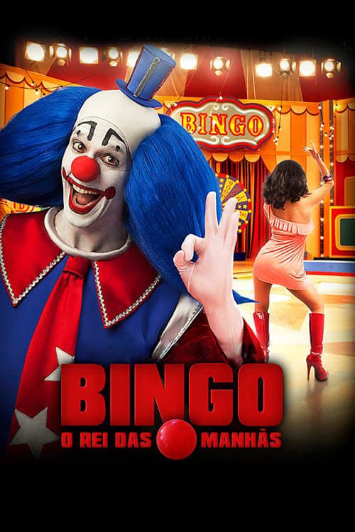 Bingo: The King of the Mornings (2017) Movie Poster