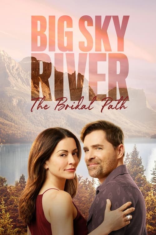 Big Sky River: The Bridal Path (2023) Movie Poster