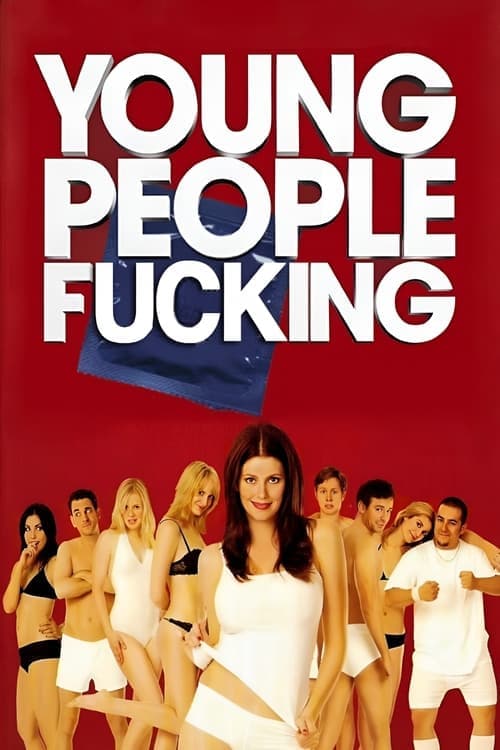 Young People Fucking (2007) Movie Poster