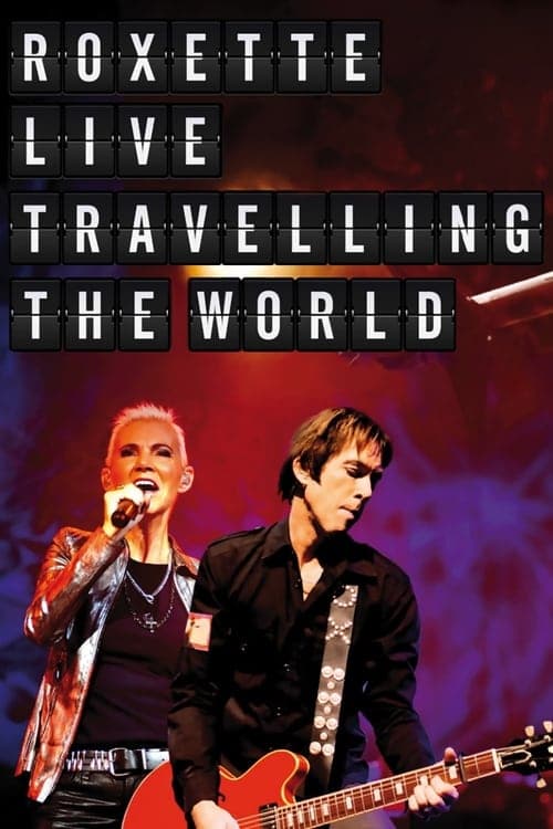 Roxette : Live Travelling the World (2013) Movie Poster