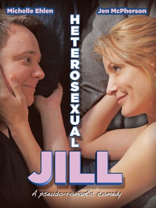 Heterosexual Jill (2013) Movie Poster