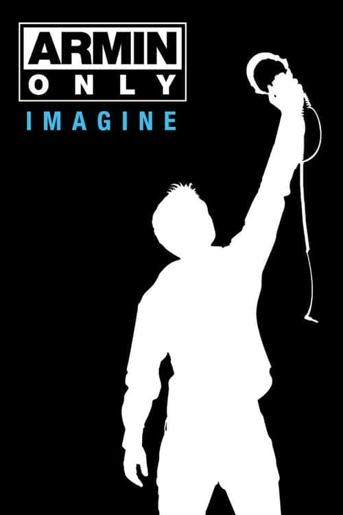 Armin Only: Imagine (2008) Movie Poster