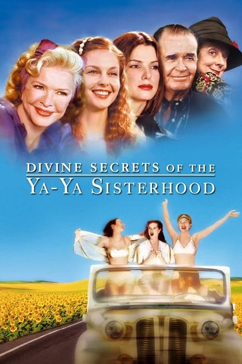 Divine Secrets of the Ya-Ya Sisterhood (2002) Movie Poster