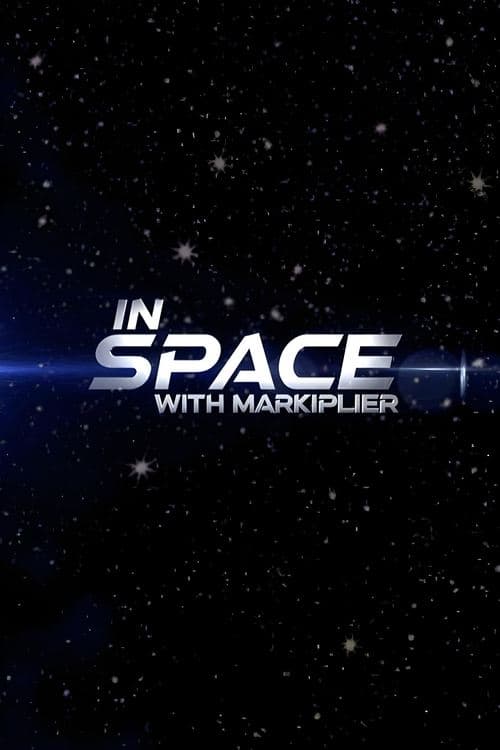 In Space with Markiplier (2022) Movie Poster