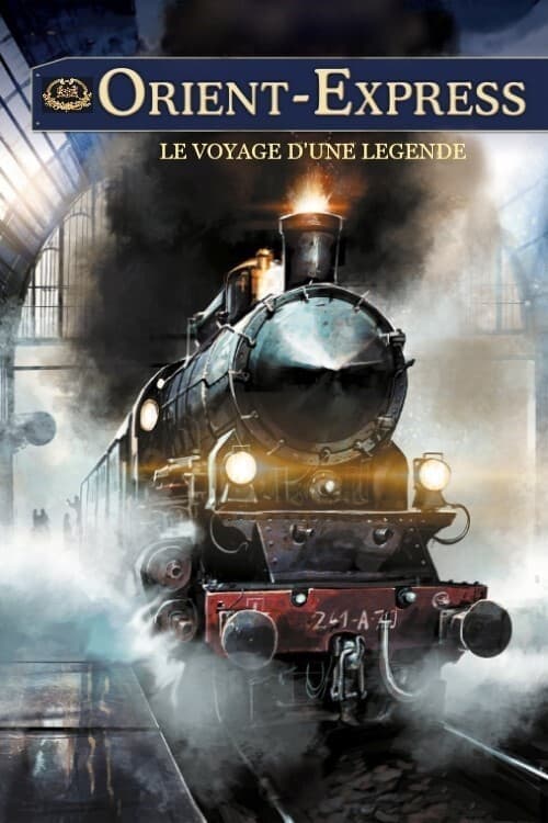 Orient-Express: A Legendary Journey (2019) Movie Poster