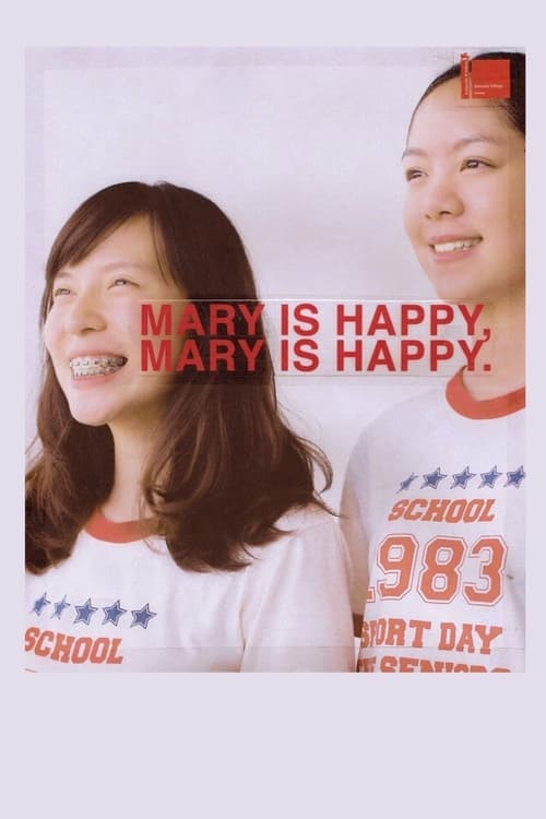 Mary Is Happy, Mary Is Happy. (2013) Movie Poster