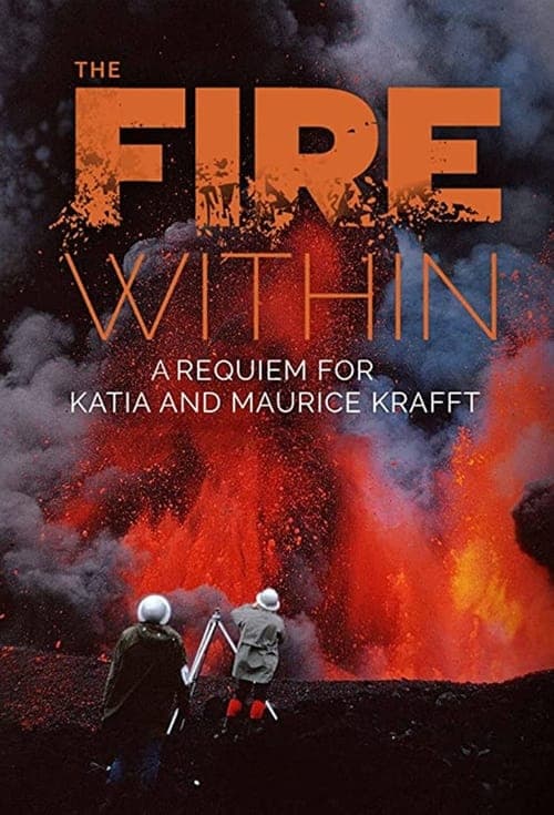 The Fire Within: Requiem for Katia and Maurice Krafft (2024) Movie Poster