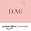 Dove Amazon Channel