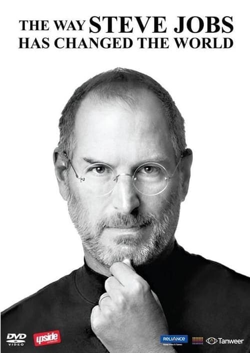 The Way Steve Jobs Changed the World (2011) Movie Poster