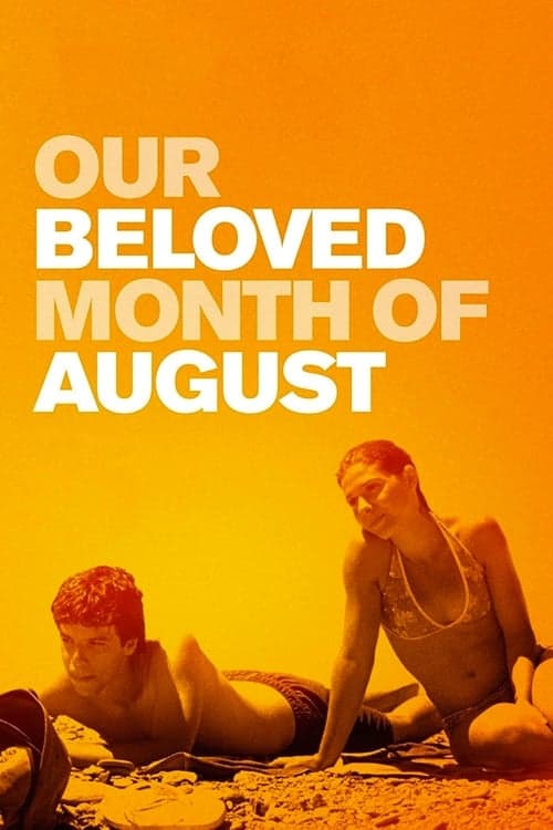 Our Beloved Month of August (2008) Movie Poster