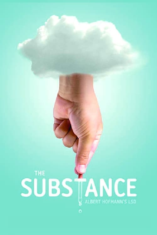 The Substance: Albert Hofmann's LSD (2011) Movie Poster