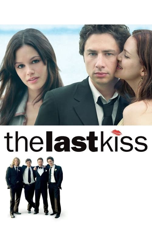 The Last Kiss (2006) Movie Poster