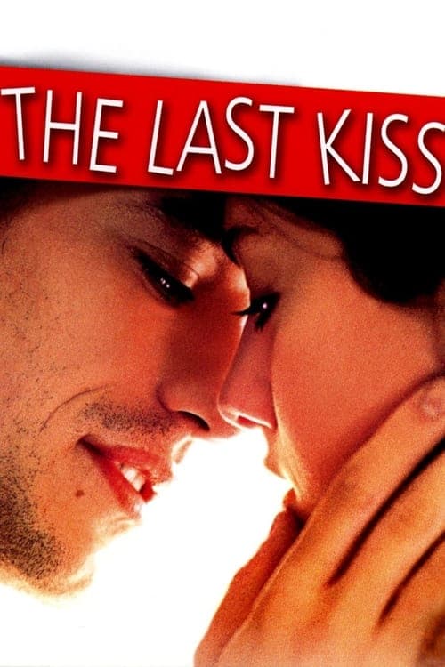 The Last Kiss (2001) Movie Poster