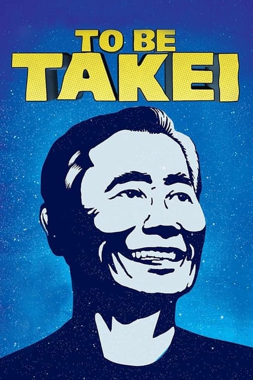 To Be Takei (2014) Movie Poster