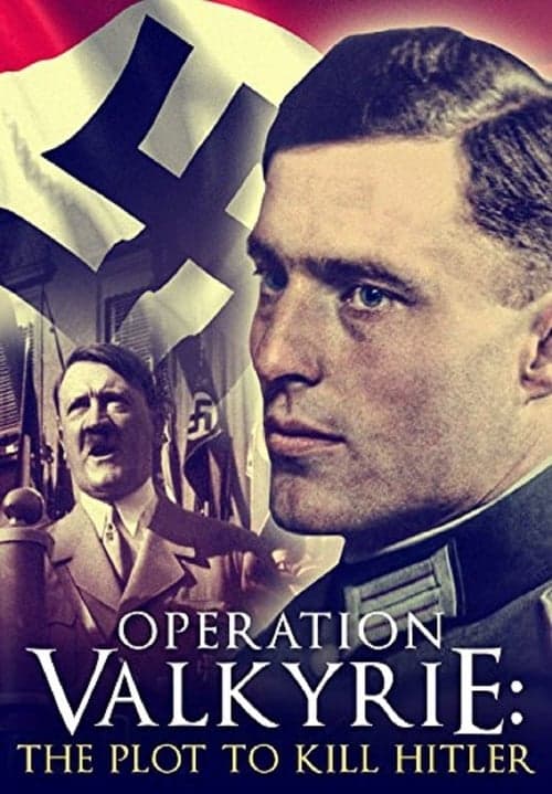 Operation Valkyrie: The Stauffenberg Plot to Kill Hitler (2008) Movie Poster