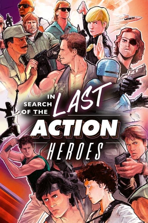 In Search of the Last Action Heroes (2019) Movie Poster