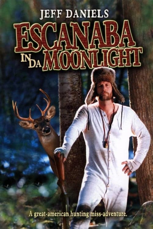 Escanaba in da Moonlight (2001) Movie Poster