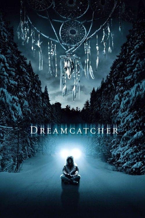 Dreamcatcher (2003) Movie Poster