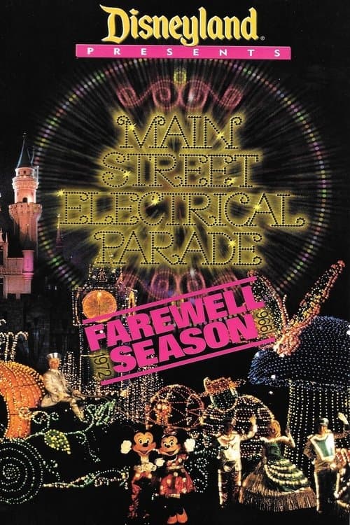 Disney Presents: Main Street Electrical Parade - Farewell Season (1996) Movie Poster