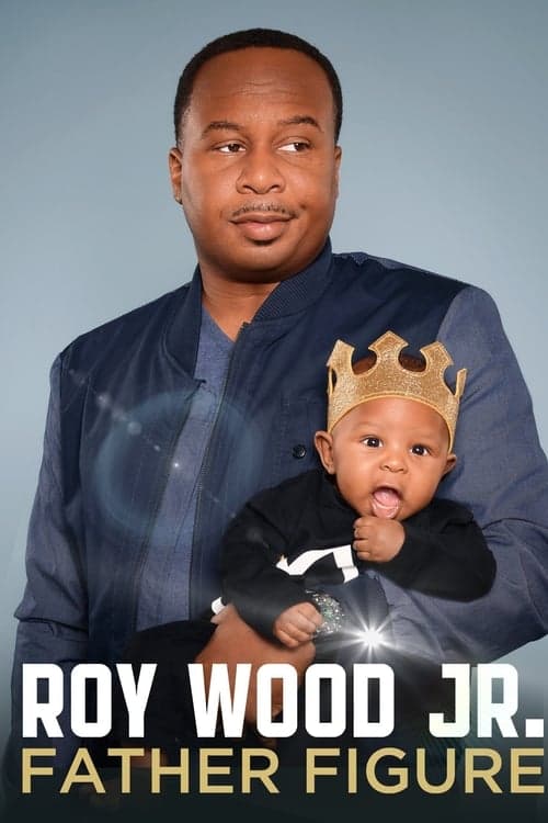 Roy Wood Jr.: Father Figure (2017) Movie Poster