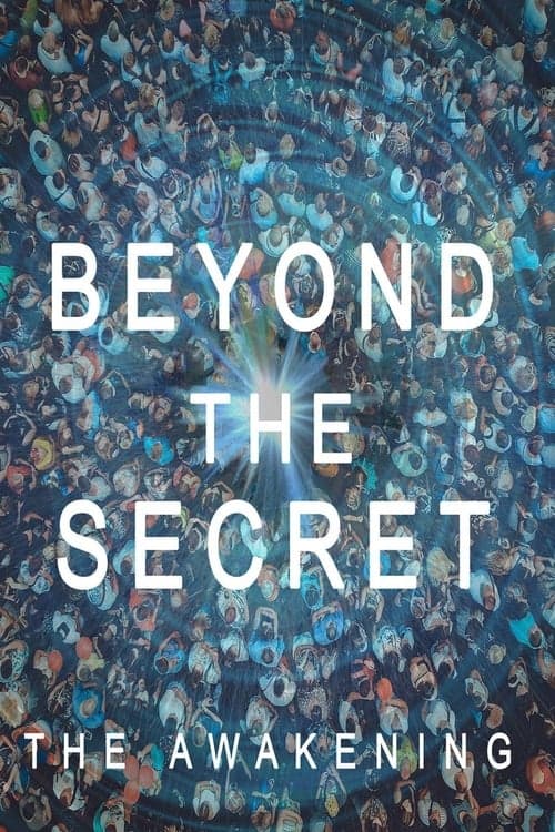 Beyond The Secret: The Awakening (2020) Movie Poster