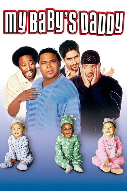 My Baby's Daddy (2004) Movie Poster