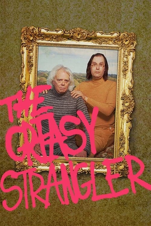 The Greasy Strangler (2016) Movie Poster