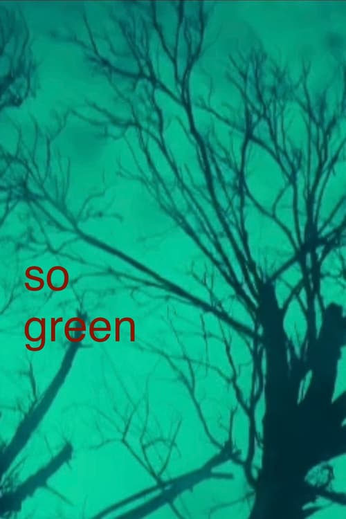 So Green (2024) Movie Poster