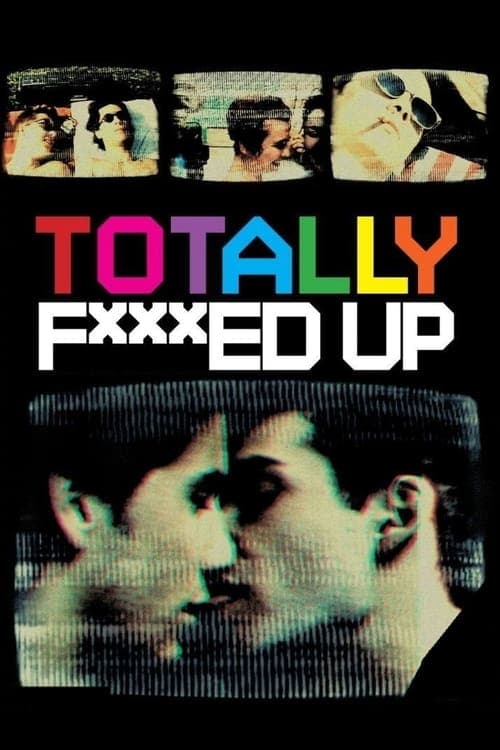 Totally F***ed Up (1994) Movie Poster