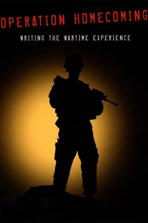 Operation Homecoming: Writing the Wartime Experience (2007) Movie Poster