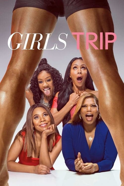 Girls Trip (2017) Movie Poster