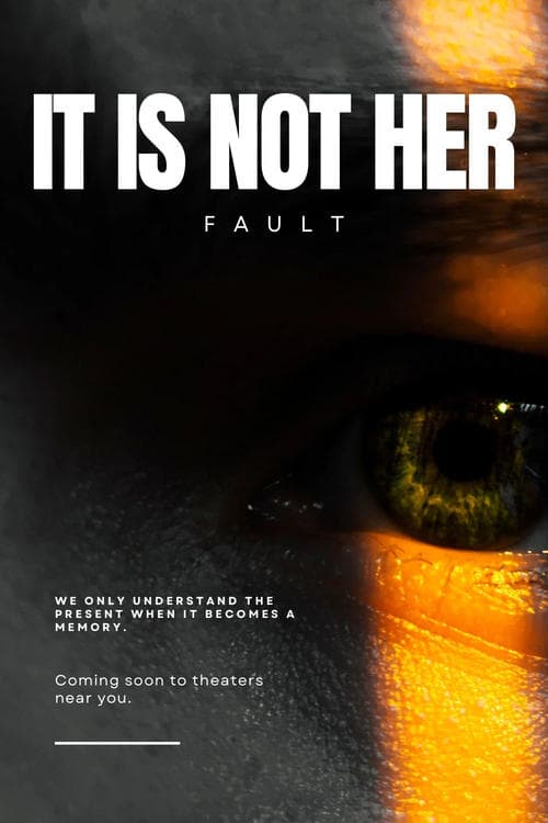 It Is Not Her Fault (2027) Movie Poster