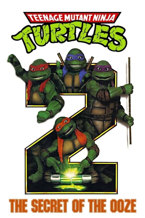 Teenage Mutant Ninja Turtles II: The Secret of the Ooze (1991) Movie Poster