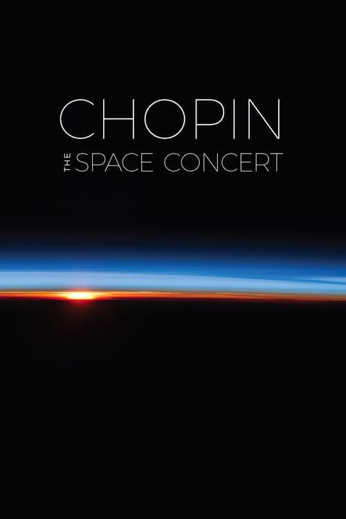 Chopin: The Space Concert (2012) Movie Poster