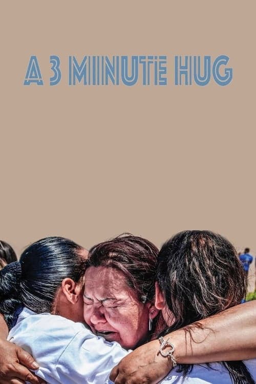 A 3 Minute Hug (2018) Movie Poster